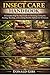 INSECT CARE HANDBOOK: A Complete Step-by-Step Guide to Choosing, Caring for, Feeding, Breeding, and Creating Healthy Habitats for Pet Insects.
