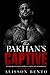 The Pakhan's Captive: A Dark Bratva Mafia Morally Grey Villain Romance