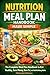 Nutrition Meal Plan Handbook Made Simple: The Complete Meal Plan Handbook to Eat Healthy, Save Money, Burn Fat, and Build Lifelong Habits