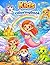 Kids coloring book: 50 fun illustrations of Mermaids, Fairies, Dwarves, Dragons, Unicorns