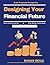 Designing Your Financial Future: passive income streams | financial future design | holistic financial planning | long-term investments | personal finance guide | financial tools
