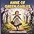 Anne of Green Gables: A Cinematic Illustrated Classic for Ages 3-6 | Bedtime Read-Aloud Story of Belonging, Imagination, and the Magic of Finding Home