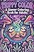 TRIPPY COLOR: A Psychedelic Stoner Colouring Book for Adults with Trippy Designs, Cannabis Art, and Relaxing Stress Relief Patterns