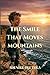 The Smile That Moves Mountains