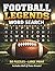 Football Legends Word Search: From Legends to Super Bowl Heroes: 50 Themed Word Search Puzzles! Fun and Educational for teens and adults!
