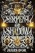 Serpent and Shadow: A Dark ...