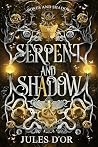 Serpent and Shado...