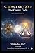 Science of GOD: The Cosmic Code: Path to Pure Bliss (The Informational Nature of Being Series)