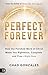 Perfect Forever: Break Free...