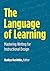 The Language of Learning: Mastering Writing for Instructional Design