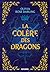 La Reine du feu - Livre 02 La Colère des dragons (broché) (02)