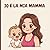 IO E LA MIA MAMMA: Libro per bambini da 0 anni, sulle avventure e la quotidianità con il proprio mamma. (Italian Edition)