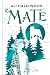 Mate (édition reliée)