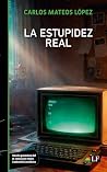 La estupidez real