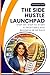 THE SIDE HUSTLE LAUNCHPAD: Step-by-Step to Start a Profitable Side Business in 30 Days