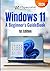 Windows 11 A Beginner's GuideBook: 1st Edition - 2026