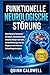 Funktionelle neurologische Störung: Unerklärliche Symptome verstehen, Zusammenhänge zwischen Körper und Geist, Herausforderungen bei der Diagnose und wirksame Behandlungsstrategien (German Edition)