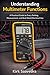 Understanding Multimeter Functions: A Practical Guide to Every Setting, Measurement, and Real-World Electrical Use