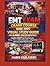 EMT EXAM CRASH COURSE: 2026–2027 VISUAL STUDY GUIDE with 5,000+ Practice Questions: Complete NREMT Test Prep Covering Airway, Trauma, Medical Emergencies, and Operations with Full-Length Practice Test