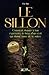 Le Sillon: Comment donner à ton expérience la force d’un récit qui donne envie de te suivre | Méthode TRACER (French Edition)