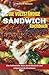 Die vollständige SandwichKochbuch: Eine kulinarische Reise durch klassische und zeitgenössische Kreationen (German Edition)