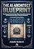 The AI Architect Blueprint: THE ARCHITECT’S FAVOR If you are reading this page, you have just completed a journey into the future of business operations. You now possess the blueprint to build systems