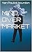 MIND OVER MARKET