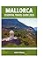 MALLORCA ESSENTIAL TRAVEL GUIDE 2026