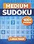 Medium Sudoku Puzzle Book for Adults: 100+ Medium Difficulty Puzzles – Large Print with Solutions