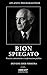 Bion spiegato: Pensiero, contenimento e trasformazione psichica (Atlante Psicoanalitico Vol. 9) (Italian Edition)