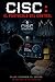 CISC: El Protocolo del Control (Spanish Edition)