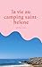 La vie au camping saint-helene (French Edition)