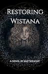 Restoring Wistana by May Seelight