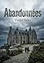 Abandonnées: Une exploration des secrets et des traditions d'un manoir breton, où les passions se déchaînent et les destins s'entremêlent. (French Edition)