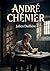 André Chénier: Le drame en trois actes et en vers d'un auteur dramatique français du XIXe siècle, Julien Daillière, sur la vie du poète André Chénier. (French Edition)