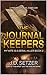 The Journal Keepers by JD SETZER