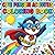 Cute Penguin Activities Coloring Book for Toddlers Ages 2–4: Bold and Easy Big Simple Designs of Fun Penguin Adventures with Scooters, Cars, Superheroes and Playful Activities for Boys and Girls