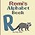 Remi's Alphabet Book: A Children's Personalized Animal ABCs and 123s
