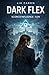 Dark FLEX, score d'influence 9.99 (French Edition)