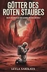 Götter des roten Staubes: Sechs Geschichten vom Glauben am Ende der Welt (German Edition)