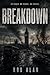 Breakdown : A dystopian thriller of an EMP survival story