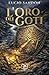 L'oro dei Goti (Soglia - Origini Vol. 1) (Italian Edition)