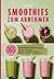 Smoothies zum Abnehmen: 365 perfekte Powerdrinks für jeden Tag. Vital, fit und gesund. Dein Smoothie Rezepte Buch. (German Edition)