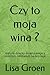 Czy to moja wina ?: Histori...