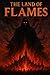 The Land of Flames