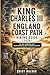 KING CHARLES III ENGLAND COAST PATH HIKING GUIDE (2026): The Companion to the Longest National Trail and Walks with Clear Navigation, Maps & Essential Insights