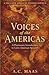 Voices of the Americas: A Passionate Introduction to Latin American Spanish (The Latin American Spanish Series)