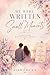 We Were Written in Small Moments: A Real Love Story Built in Little Moments