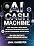Ai cash machine (tradotto) (Italian Edition)