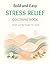 Bold and Easy Stress Relief Coloring Book: Simple and Big Designs for Adults and Seniors featuring Cute Animals, Cozy Spaces, and Nature Patterns for Instant Relaxation & anxiety relief